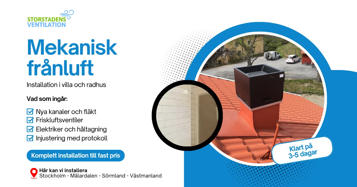 Storstadens Ventilation AB hjälper husägare med att installera mekanisk frånluft i sina villor och radhus
