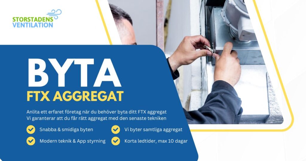 Byta FTX Aggregat Storstadens Ventilation AB Byta FTX Aggregat Storstadens Ventilation AB